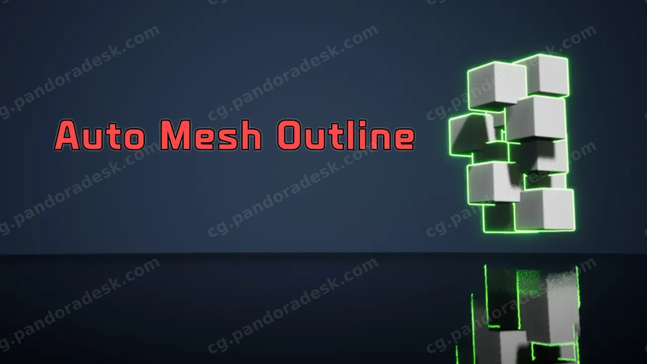 添加网格轮廓工具 - Auto Mesh Outline