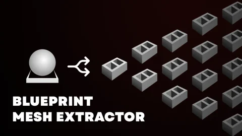 蓝图网格提取器 Blueprint Mesh Extractor