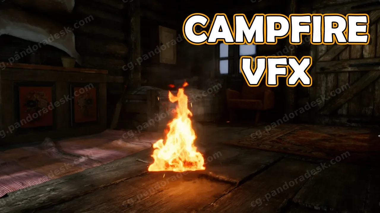篝火视觉特效 - Campfire VFX – Unreal Engine 5 Niagara