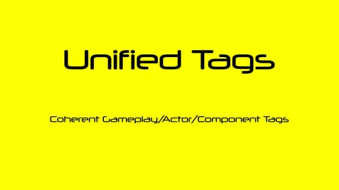 标签插件 - Unified Tags - Coherent Gameplay / Actor / Component Tags