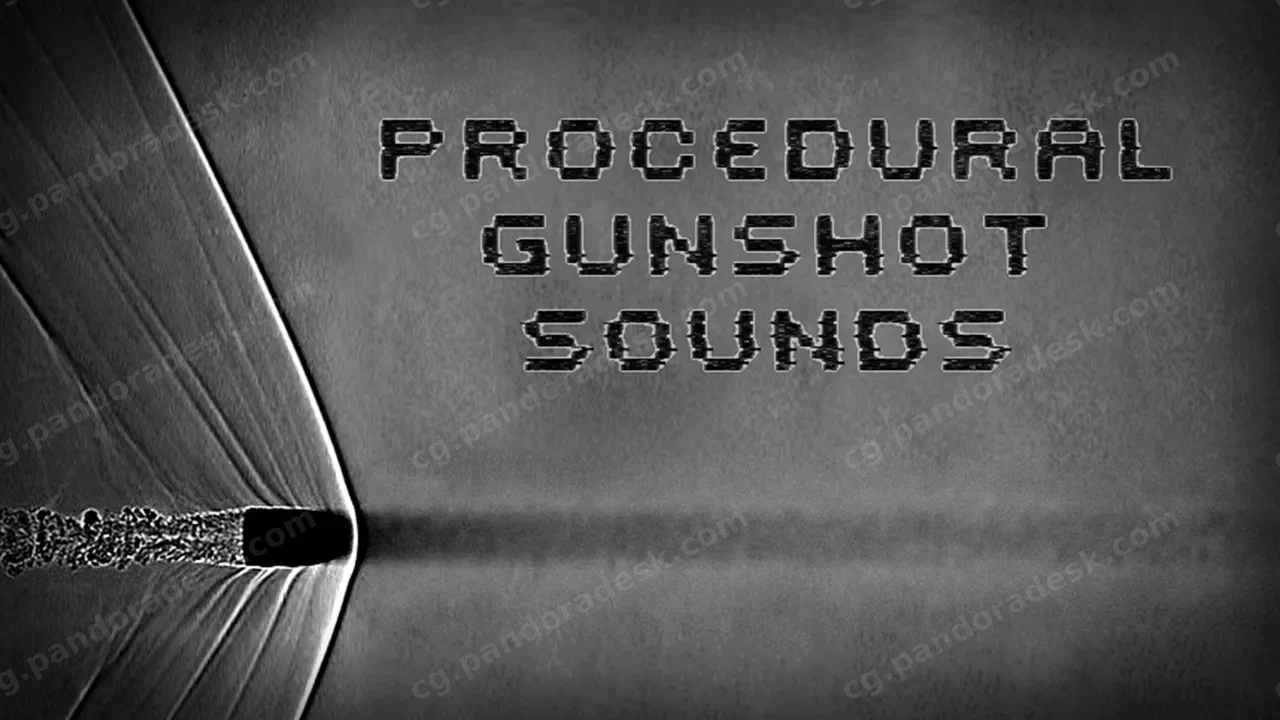 程序性枪声 - Procedural Gunshot Sounds
